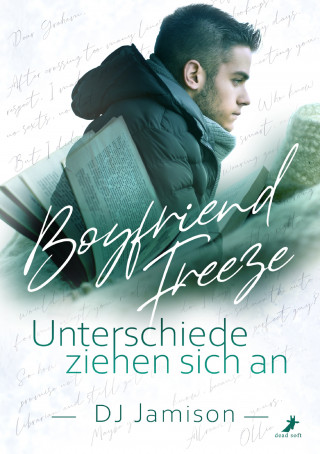 DJ Jamison: Boyfriend Freeze - Unterschiede ziehen sich an