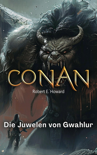 Robert Erwin Howard: Conan