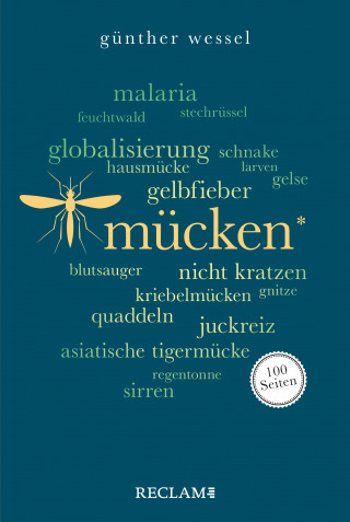 Günther Wessel: Mücken. 100 Seiten
