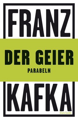 Franz Kafka: Der Geier. Parabeln