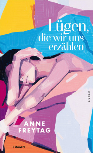 Anne Freytag: Lügen, die wir uns erzählen