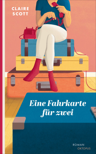 Claire Scott: Eine Fahrkarte für zwei