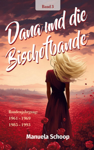 Manuela Schoop: Dana und die Bischofbande