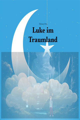 Michael Otto: Luke im Traumland