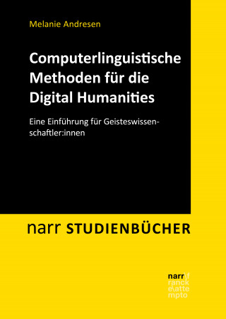 Melanie Andresen: Computerlinguistische Methoden für die Digital Humanities