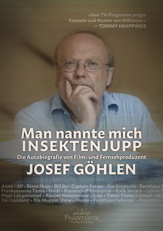 Josef Göhlen: Man nannte mich Insektenjupp
