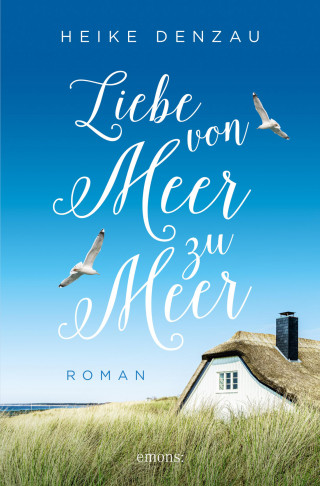 Heike Denzau: Liebe von Meer zu Meer