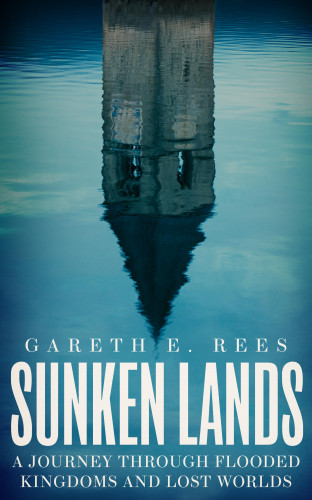Gareth E. Rees: Sunken Lands
