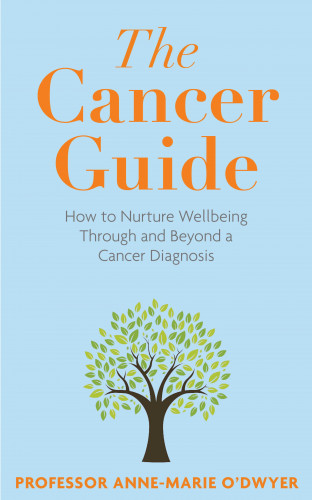Anne-Marie O'Dwyer: The Cancer Guide