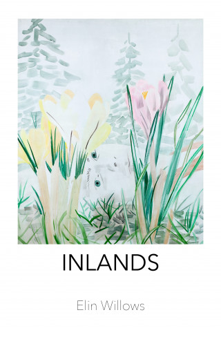 Elin Willows: Inlands