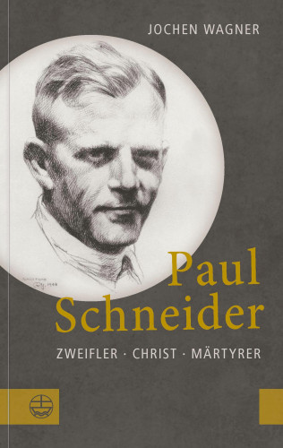 Jochen Wagner: Paul Schneider