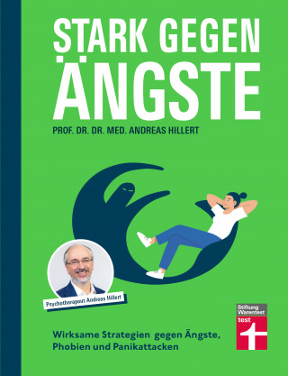 Prof. Dr. med. Dr. phil. Andreas Hillert: Stark gegen Ängste - Strategien zur Bekämpfung und die Psychologie dahinter