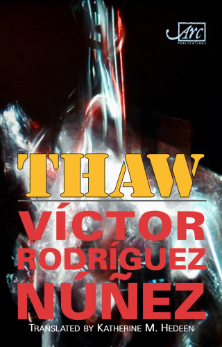 Victor Rodriguez Nunez, Victor Rodriques Nunez: Thaw