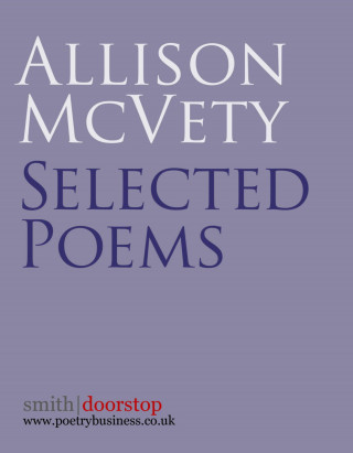 Allison McVety: Allison McVety: Selected Poems