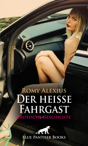 Romy Alexius: Der heiße Fahrgast | Erotische Geschichte