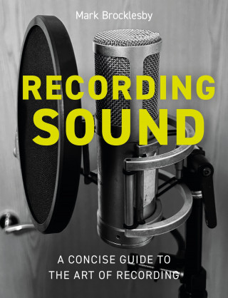 Mark Brocklesby: Recording Sound