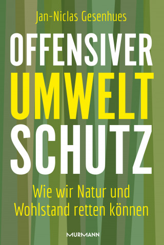 Dr Jan-Niclas Gesenhues: Offensiver Umweltschutz