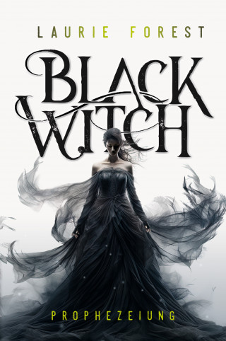 Laurie Forest: Black Witch