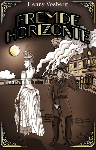 Henny Vosberg: Fremde Horizonte