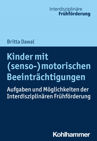 Britta Dawal: Kinder mit (senso-)motorischen Beeinträchtigungen