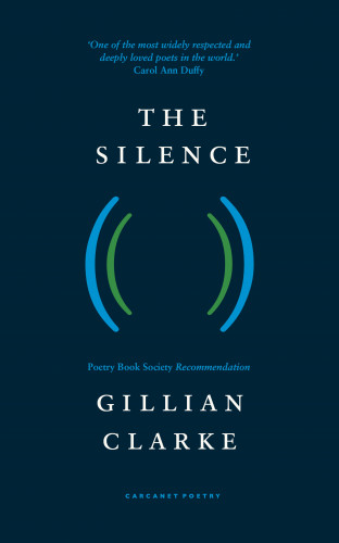 Gillian Clarke: The Silence