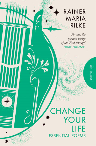 Rainer Maria Rilke: Change Your Life
