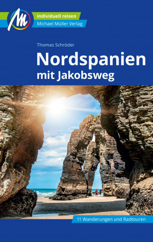 Thomas Schröder: Nordspanien Reiseführer Michael Müller Verlag