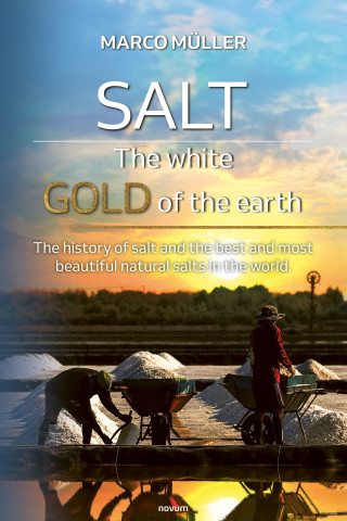 Marco Müller: Salt - The white gold of the earth