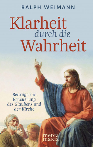 Ralph Weimann: Klarheit durch die Wahrheit