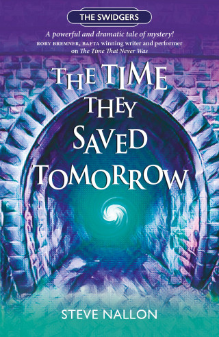 Steve Nallon: The Time They Saved Tomorrow