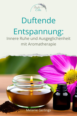 Melanie Gerlings: Dufte Entspannung