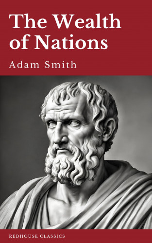 Adam Smith, Redhouse: The Wealth of Nations