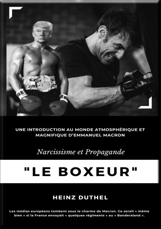 Heinz Duthel: "Le Boxeur" Narcissisme et Propagande