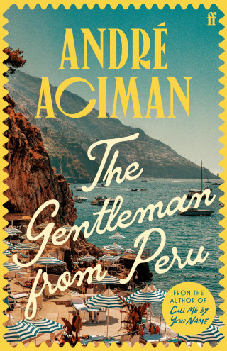 André Aciman: The Gentleman From Peru
