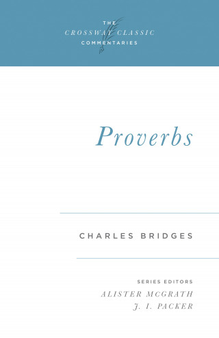 Charles Bridges: Proverbs