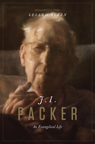 Leland Ryken: J. I. Packer