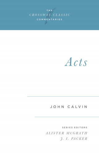 John Calvin: Acts