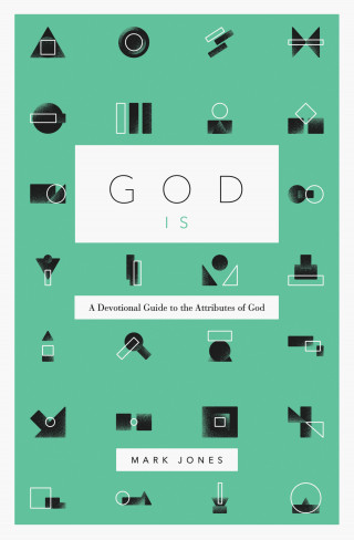 Mark Jones: God Is
