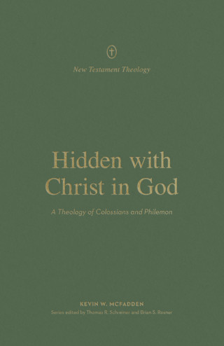 Kevin McFadden: Hidden with Christ in God