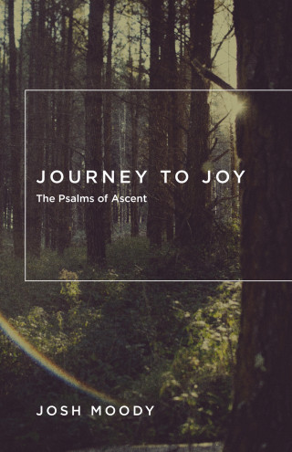 Josh Moody: Journey to Joy