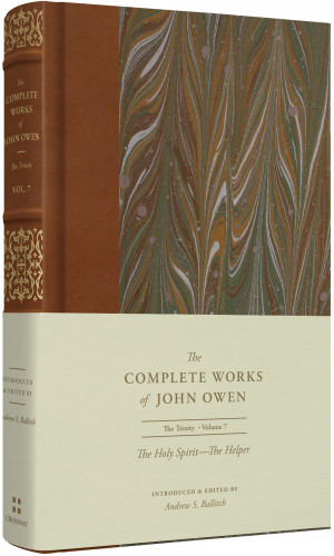 John Owen: The Holy Spirit—The Helper (Volume 7)