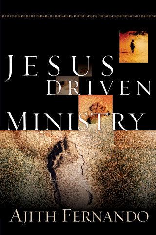 Ajith Fernando: Jesus Driven Ministry