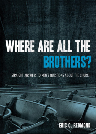 Eric C. Redmond: Where Are All the Brothers?