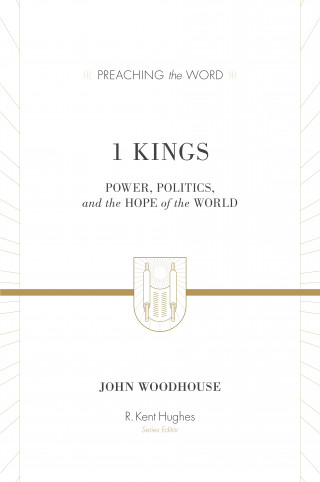 John Woodhouse: 1 Kings