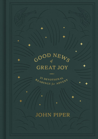 John Piper: Good News of Great Joy