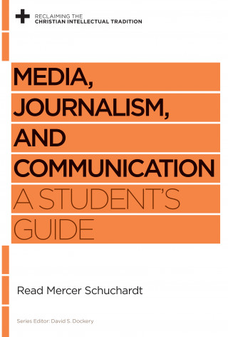 Read Mercer Schuchardt: Media, Journalism, and Communication
