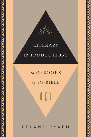 Leland Ryken: Literary Introductions to the Books of the Bible