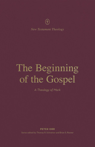 Peter Orr: The Beginning of the Gospel