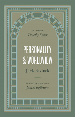 J. H. Bavinck: Personality and Worldview