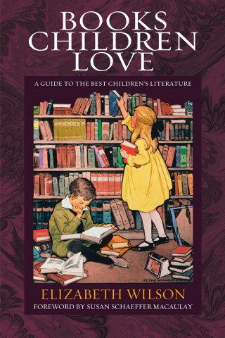 Elizabeth Laraway Wilson: Books Children Love (Revised Edition)